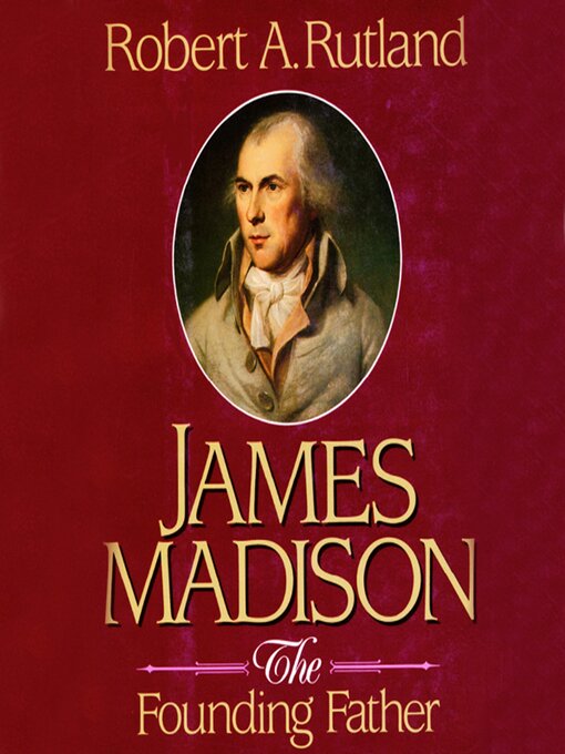 Title details for James Madison by Robert A. Rutland - Wait list